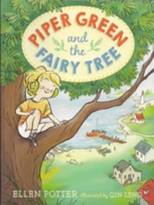 Title details for Piper Green and the Fairy Tree by Ellen Potter - Wait list